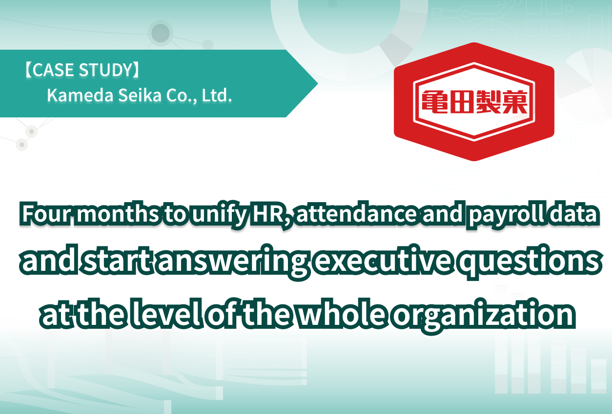 Four months to unify HR, attendance and payroll data — and start answering executive questions at the level of the whole organization